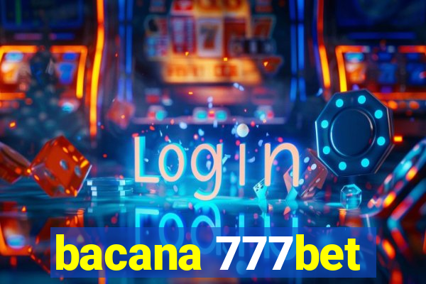 bacana 777bet